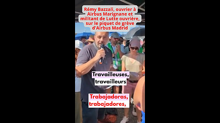 Illustration Rémy Bazzali, ouvrier à Airbus Marignane et militant de Lutte ouvrière, sur le piquet de grève d'Airbus Madrid